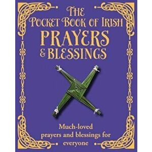 The Pocket Book of Irish Prayers and Blessings, Hardback - *** imagine