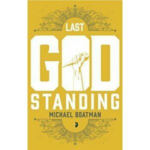 Last God Standing. New ed, Paperback - Michael Boatman imagine