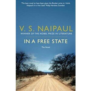 In a Free State, Paperback - V. S. Naipaul imagine