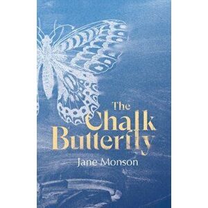 The Chalk Butterfly, Paperback - Jane Monson imagine