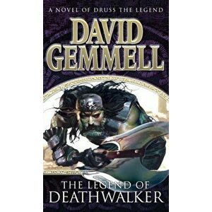 The Legend of Deathwalker. A page-turning tale of warriors, war and honour from the master of heroic fantasy, Paperback - David Gemmell imagine