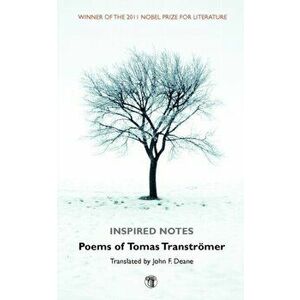 Inspired Notes. Poems of Tomas Transtromer, Paperback - Tomas Transtromer imagine