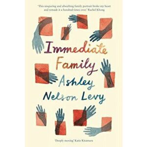 Immediate Family, Paperback - Ashley Nelson Levy imagine