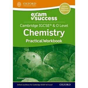 Cambridge IGCSE (R) & O Level Chemistry: Exam Success Practical Workbook. 1, Paperback - Primrose Kitten imagine