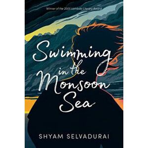 Swimming In The Monsoon Sea, Paperback - Shyam Selvadurai imagine