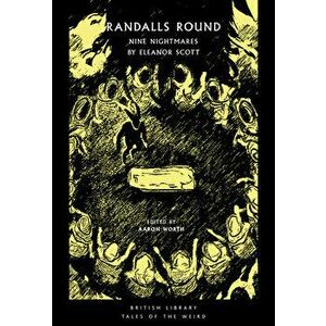 Randalls Round. Nine Nightmares by Eleanor Scott, Paperback - Eleanor Scott imagine