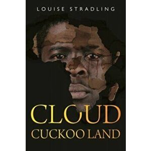 Cloud Cuckoo Land, Paperback - Louise Stradling imagine