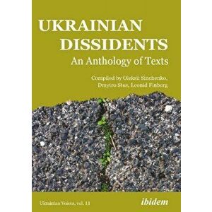 Ukrainian Dissidents - An Anthology of Texts, Paperback - Leonid Finberg imagine