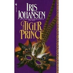 The Tiger Prince. A Novel, Paperback - Iris Johansen imagine