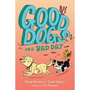 Good Dogs on a Bad Day, Paperback - David Sidorov imagine