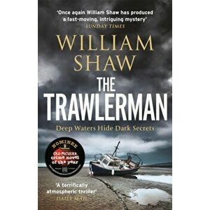 The Trawlerman. a Dungeness mystery starring DS Alexandra Cupidi, Paperback - William Shaw imagine
