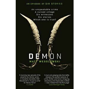 Demon. The spine-tingling, heart-stopping new Six Stories thriller, Paperback - Matt Wesolowski imagine