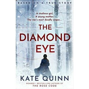 The Diamond Eye, Hardback - Kate Quinn imagine