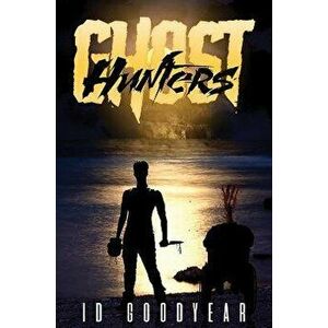 Ghost Hunters, Paperback - ID Goodyear imagine