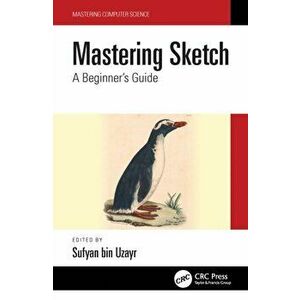 Mastering Sketch. A Beginner's Guide, Hardback - *** imagine