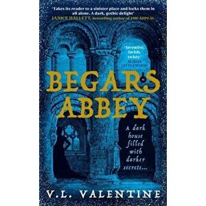 Begars Abbey. Main, Hardback - V.L. Valentine imagine