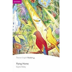 Easystart: Flying Home Book and MP3 Pack. 2 ed - Stephen Rabley imagine