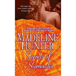 Secrets of Surrender, Paperback - Madeline Hunter imagine