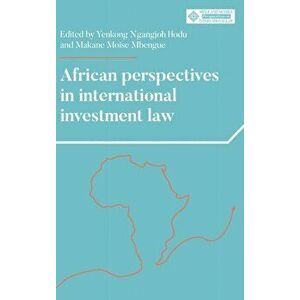 African Perspectives in International Investment Law, Hardback - *** imagine
