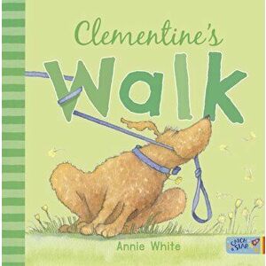 Clementine's Walk, Paperback - Annie White imagine