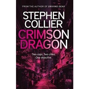 Crimson Dragon, Paperback - Stephen Collier imagine