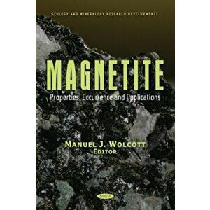 Magnetite. Properties, Occurrence and Applications, Paperback - *** imagine