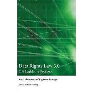 Data Rights Law 3.0. The Legislative Prospect, New ed, Hardback - SSAP International imagine