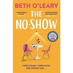 The No-Show. The heart-warming new novel from the author of The Flatshare and The Switch, Paperback - Beth O'Leary imagine