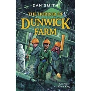 The Horror of Dunwick Farm, Paperback - Dan Smith imagine