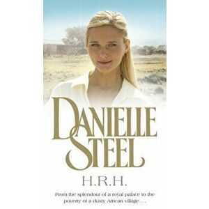 H.R.H., Paperback - Danielle Steel imagine