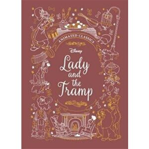 Lady and the Tramp (Disney Animated Classics). A deluxe gift book of the classic film - collect them all!, Hardback - *** imagine