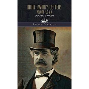 Mark Twain's Letters Volume 4, 5 & 6, Hardback - Mark Twain imagine