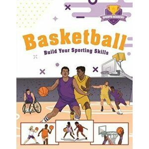 Sports Academy: Sports Academy: Basketball, Hardback - Clive Gifford imagine