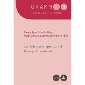 La Variation En Question(s). Hommages A Francoise Gadet, Paperback - *** imagine