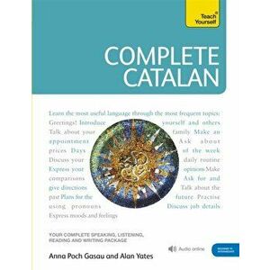 Complete Catalan Beginner to Intermediate Course. (Book and audio support) - Anna Poch imagine