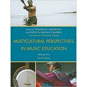 Multicultural Perspectives in Music Education. Third Edition, Paperback - *** imagine