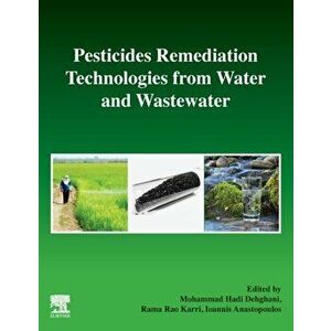 Pesticides Remediation Technologies from Water and Wastewater, Paperback - *** imagine