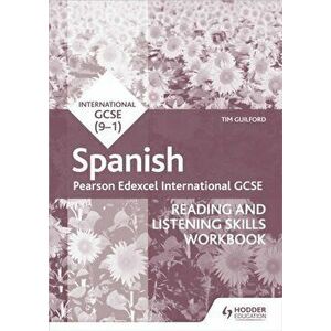 Pearson Edexcel International GCSE Spanish Reading and Listening Skills Workbook, Paperback - Timothy Guilford imagine