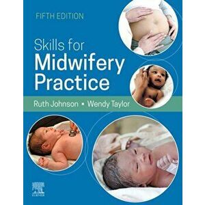 Skills for Midwifery Practice, 5E. 5 ed, Paperback - *** imagine