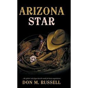 Arizona Star, Hardback - Don M Russell imagine