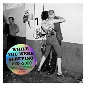 Ewen Spencer: While you Were Sleeping 1998 - 2000, Hardback - *** imagine