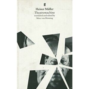 Theatremachine. Main, Paperback - Heiner Muller imagine