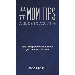 MOM TIPS A GUIDE TO ADULTING, Hardback - JANE RUSSELL imagine