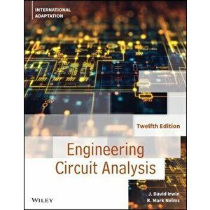 Engineering Circuit Analysis. 12th Edition, International Adaptation, Paperback - R. Mark Nelms imagine