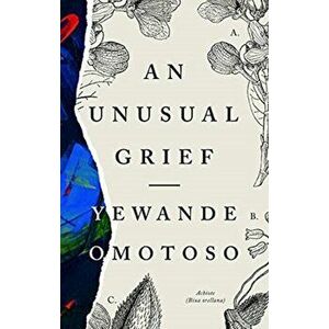 An Unusual Grief, Paperback - Yewande Omotoso imagine