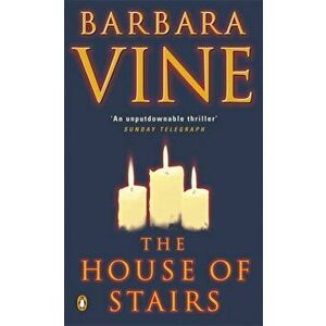 The House of Stairs, Paperback - Barbara Vine imagine