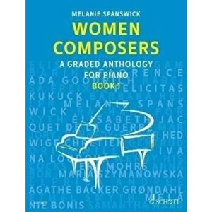 Women Composers. A Graded Anthology for Piano, Sheet Map - Melanie Spanswick imagine