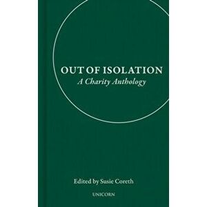 Out of Isolation. A Charity Anthology, Hardback - *** imagine