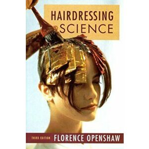 Hairdressing Science. 3 ed, Paperback - F. Openshaw imagine