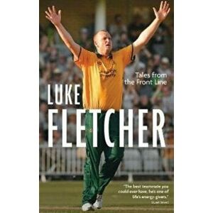 Tales from the Front Line. The Autobiography of Luke Fletcher, Paperback - Luke Fletcher imagine